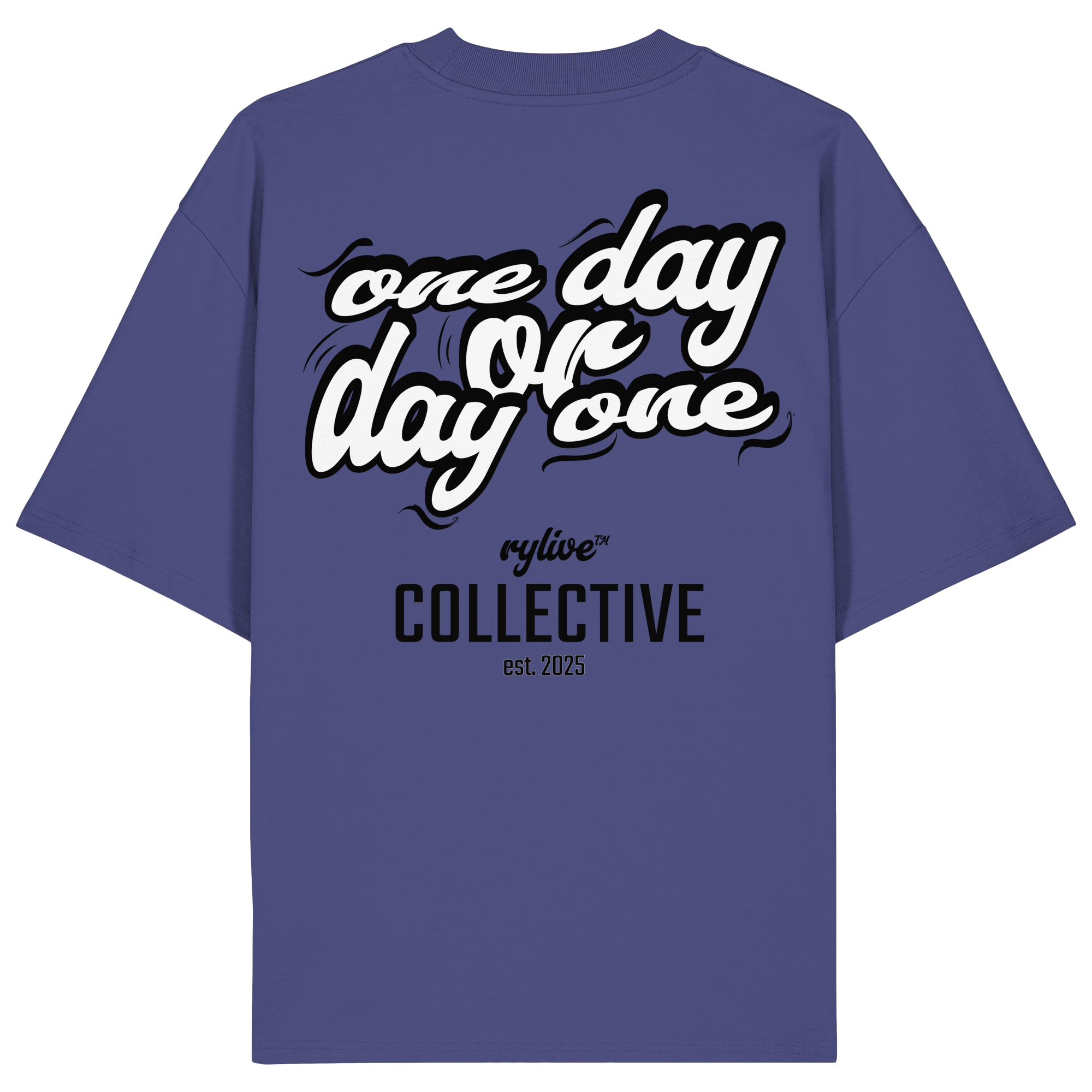 rylive Unisex Oversized T-Shirt // One Day